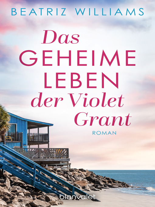 Title details for Das geheime Leben der Violet Grant: Roman by Beatriz Williams - Available